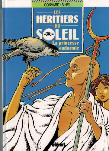 les héritiers du soleil, tome 6 : la princesse endormie