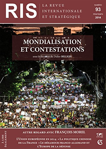 Revue internationale et stratégique, n° 93. Mondialisation et contestations
