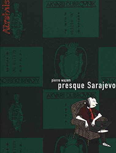 Presque Sarajevo