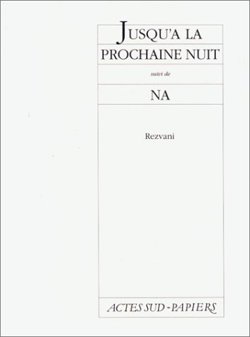 Jusqu'à la prochaine nuit. Na