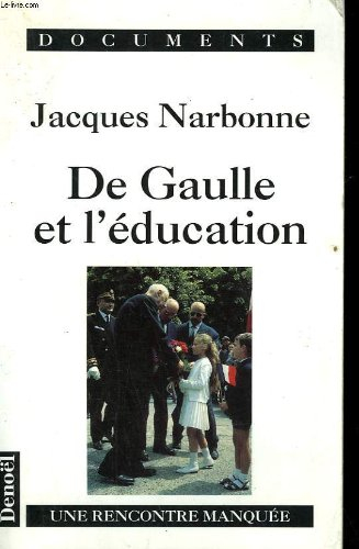 De Gaulle et l'éducation : une rencontre manquée