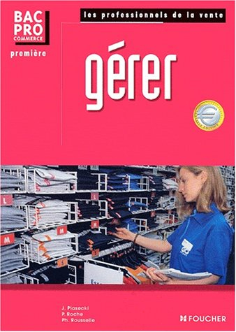 Gérer : bac pro commerce, première