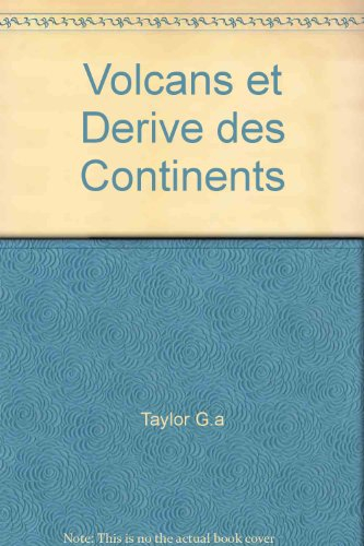 Les Volcans et la dérive des continents
