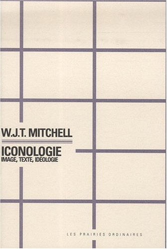 Iconologie : image, texte, idéologie