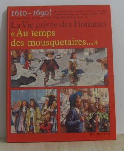 Au temps des mousquetaires : 1610-1690. Les Animaux en ce temps-là