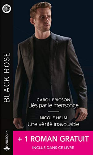 Liés par le mensonge. Une vérité inavouable. Un rival trop attirant