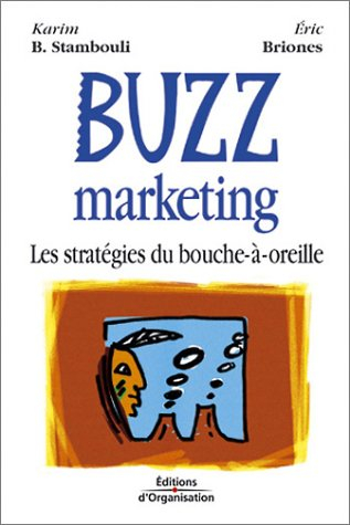 Buzz marketing : les stratégies du bouche-à-oreille