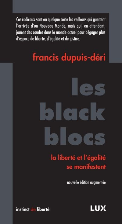 Les black blocs : liberté et l'égalité se manifestent