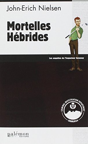 Les enquêtes de l'inspecteur Sweeney. Vol. 11. Mortelles Hébrides
