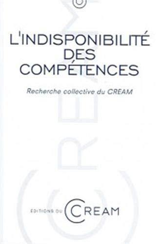 L'indisponibilité des compétences : recherche collective du CREAM (EA 2038)