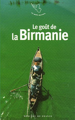 Le goût de la Birmanie