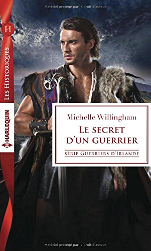 Le secret d'un guerrier : guerriers d'Irlande