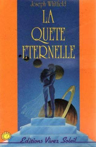La Quête éternelle : une histoire mystique d'amour