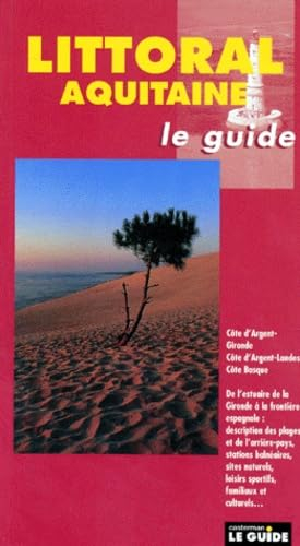 Littoral. Vol. 6. Aquitaine, Pays basque