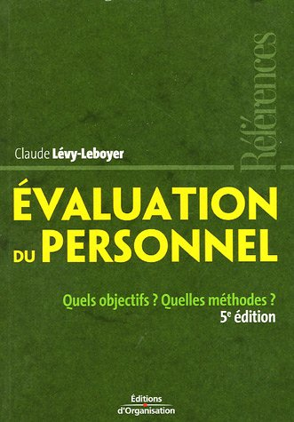 evaluation du personnel : quels objectifs ? quelles méthodes ?