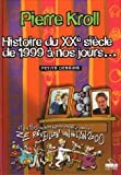 Histoire du XXe siècle de 1999 à nos jours.