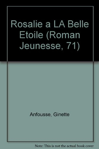 rosalie a la belle etoile