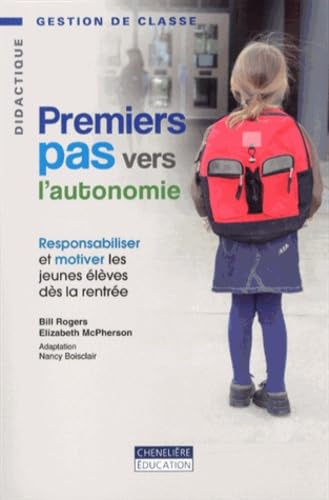 Premiers pas vers l'autonomie : responsabiliser et motiver les jeunes élèves dès la rentrée