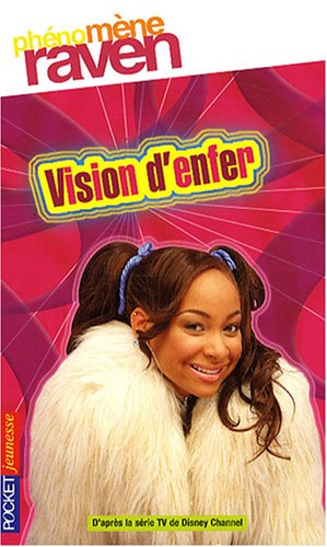 Phénomène Raven. Vol. 4. Vision d'enfer