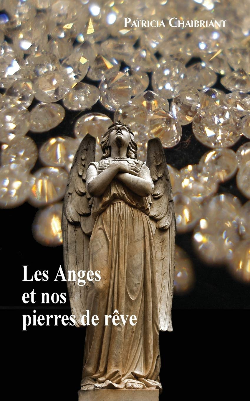 Les anges et nos pierres de rêve