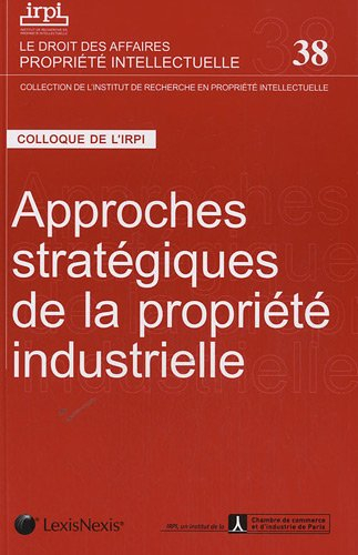 Approches stratégiques de la propriété industrielle