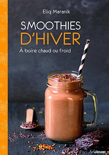 Smoothies d'hiver : à boire chaud ou froid