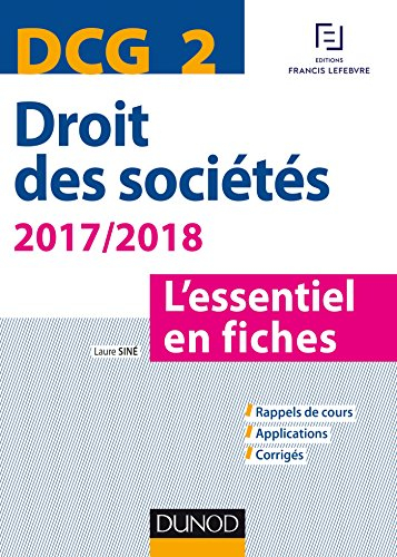 Droit des sociétés, DCG 2 : l'essentiel en fiches : 2017-2018