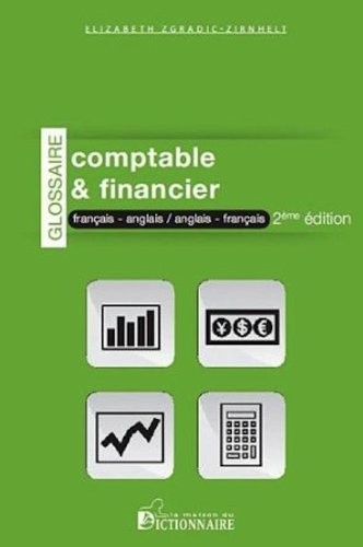 Glossaire comptable et financier : français-anglais, anglais-français