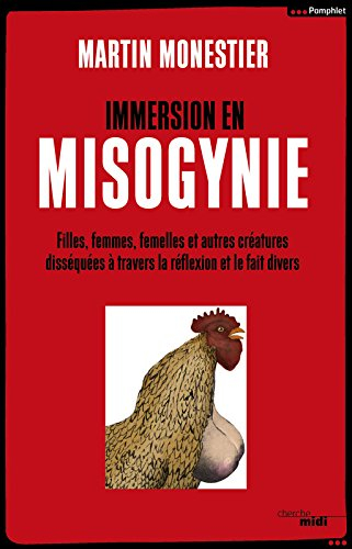 Immersion en misogynie : filles, femmes, femelles et autres créatures disséquées à travers la réflex