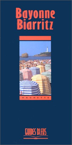 Bayonne, Biarritz
