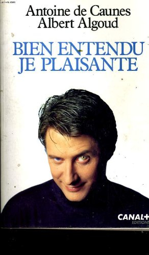 Bien entendu, je plaisante