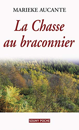 La chasse au braconnier
