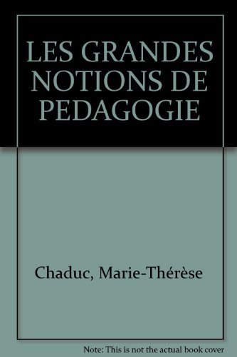 Les grandes notions de pédagogie