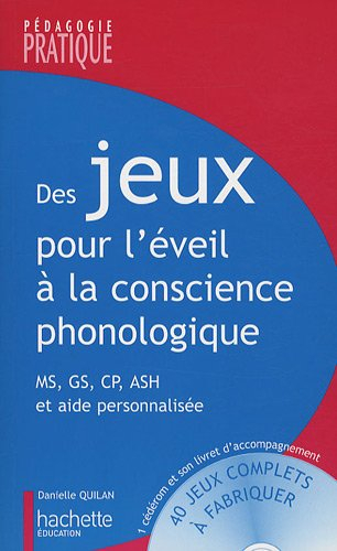 Des jeux pour l'éveil à la conscience phonologique : des jeux pour développer la conscience lexicale