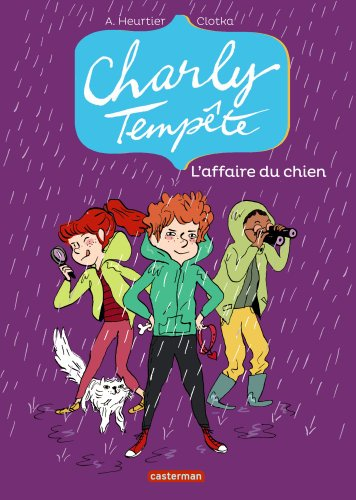 Charly Tempête. Vol. 3. L'affaire du chien