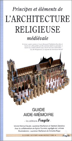 Principes et éléments de l'architecture religieuse médiévale : guide aide-mémoire
