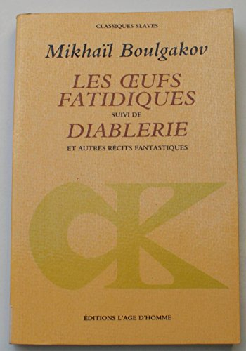Les oeufs fatidiques. Diablerie : et autres récits fantastiques