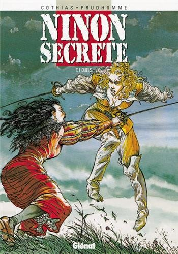 Ninon secrète. Vol. 1. Duels