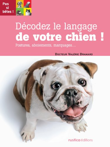 Décodez le langage de votre chien !