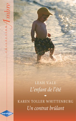 L'enfant de l'été. Un contrat brûlant