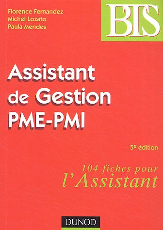 Assistant de gestion PME-PMI : 104 fiches pour l'assistant