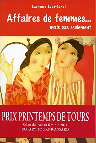 Affaires de femmes... : mais pas seulement