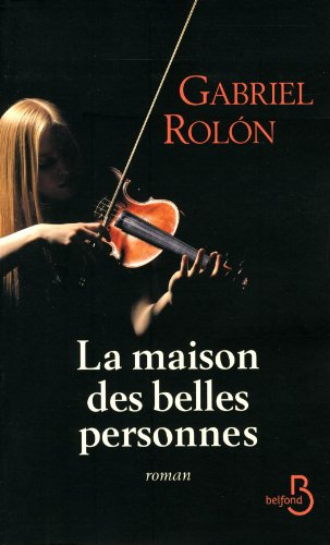 La maison des belles personnes