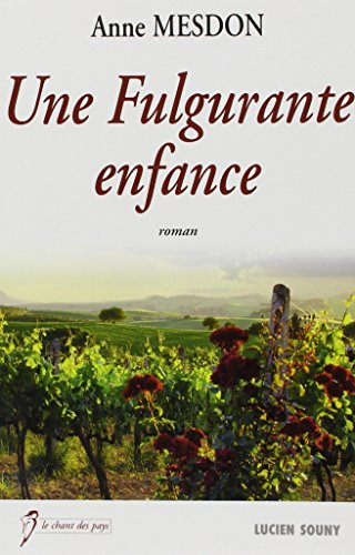 Une fulgurante enfance