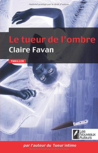 Le tueur de l'ombre : thriller