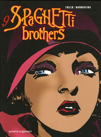 Spaghetti brothers. Vol. 9