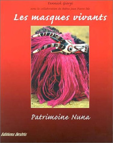 Les masques vivants : patrimoine Nuna