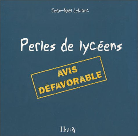 perles de lycéens : avis défavorable
