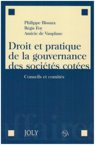 Droit et pratique de la gouvernance des sociétés cotées