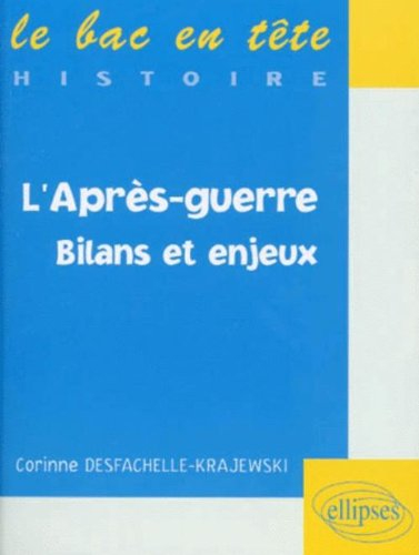 L'après-guerre : bilans et enjeux
